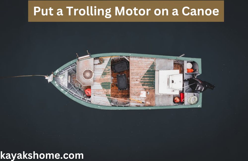 Put a Trolling Motor on a Canoe