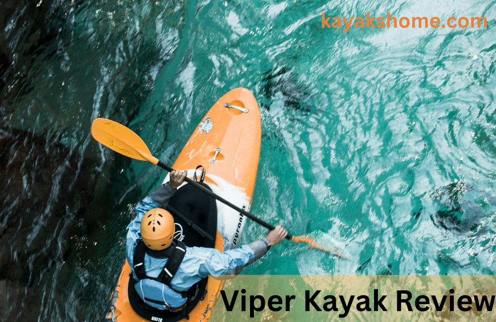 Viper Kayak Review